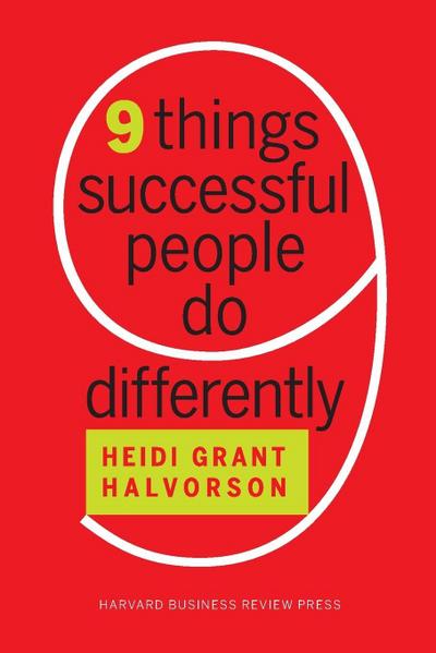 Nine Things Successful People Do Differently