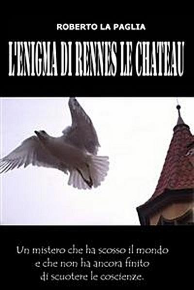 L’enigma di Rennes le Chateau