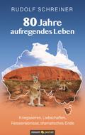 80 Jahre aufregendes Leben