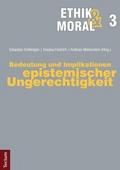 Bedeutung und Implikationen epistemischer Ungerechtigkeit