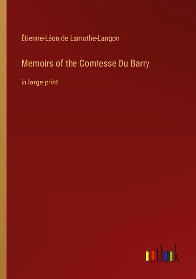 Memoirs of the Comtesse Du Barry