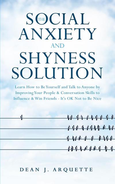 The Social Anxiety and Shyness Solution