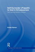 Self-Surrender (prapatti) to God in Shrivaishnavism
