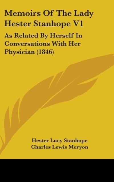 Memoirs Of The Lady Hester Stanhope V1
