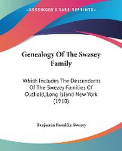 Genealogy Of The Swasey Family - Benjamin Franklin Swasey
