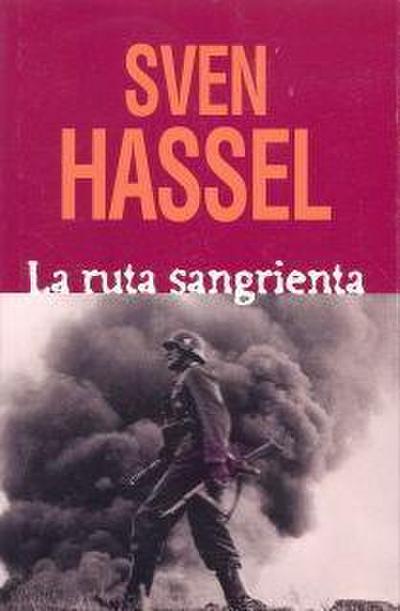 Hassel, S: Ruta sangrienta