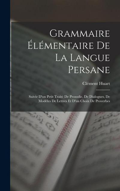 Grammaire Élémentaire De La Langue Persane