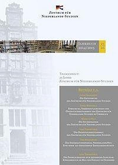 Jahrbuch 25&6 / 2014/15 des Zentrums für Niederlande-Studien