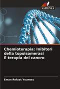 Chemioterapia: Inibitori della topoisomerasi E terapia del cancro