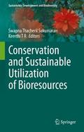 Conservation and Sustainable Utilization of Bioresources