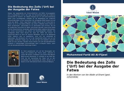Die Bedeutung des Zolls (’Urf) bei der Ausgabe der Fatwa