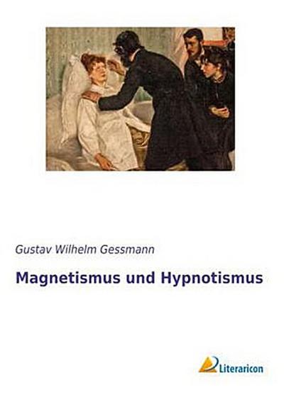 Magnetismus und Hypnotismus