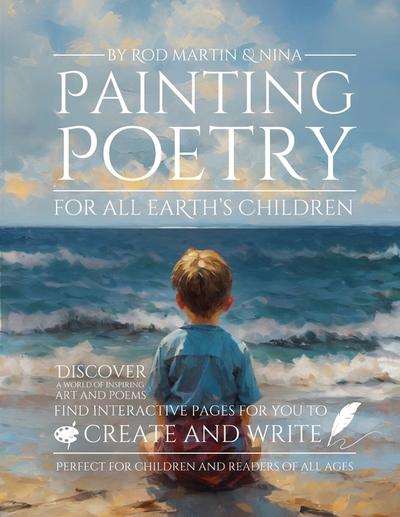 Painting Poetry For All Earth’s Children