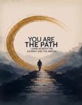 You Are the Path