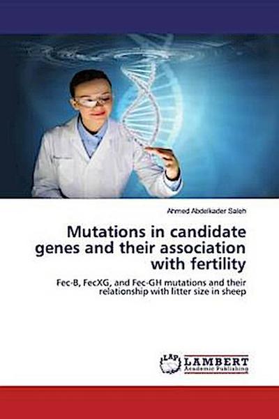 Mutations in candidate genes and their association with fertility