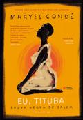 Eu, Tituba