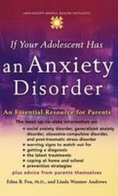 If Your Adolescent Has an Anxiety Disorder