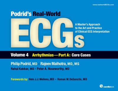 Podrid’s Real-World ECGs: Volume 4A, Arrhythmias [Core Cases]