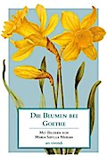 Die Blumen bei Goethe