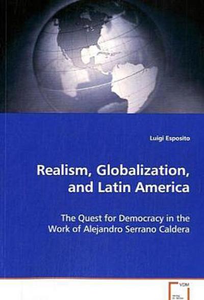 Realism, Globalization, and Latin America