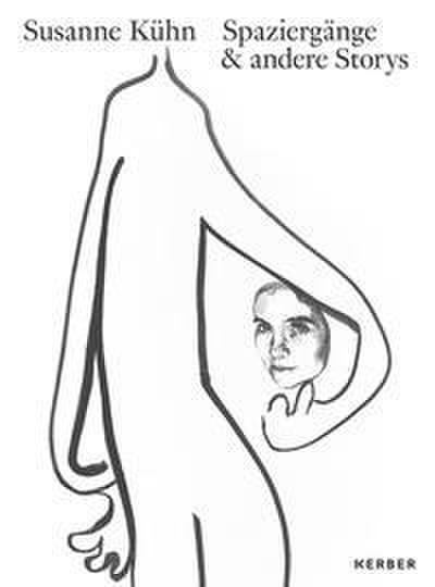 Susanne Kühn - Spaziergänge und andere Storys