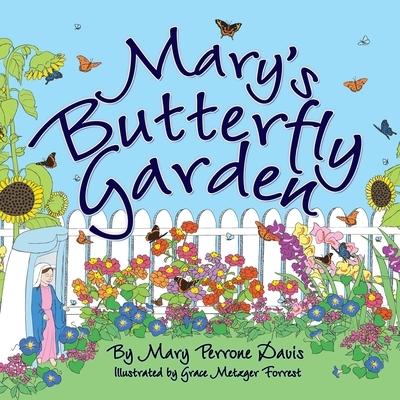Mary’s Butterfly Garden