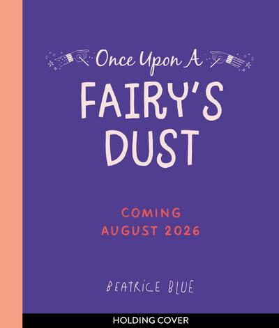 Once Upon a Fairy’s Dust