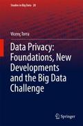 Data Privacy: Foundations, New Developments and th