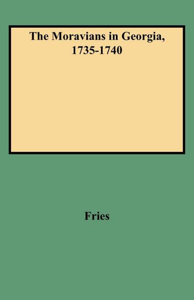 Moravians in Georgia, 1735-1740