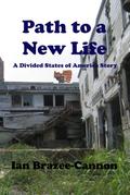 Path to a New Life (The Divided States of America, #16)