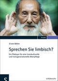 Sprechen Sie limbisch?