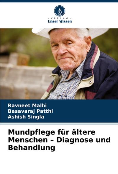 Mundpflege für ältere Menschen - Diagnose und Behandlung