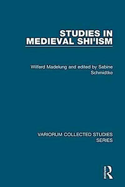 Madelung, W: Studies in Medieval Shi’ism