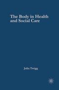 The Body in Health and Social Care