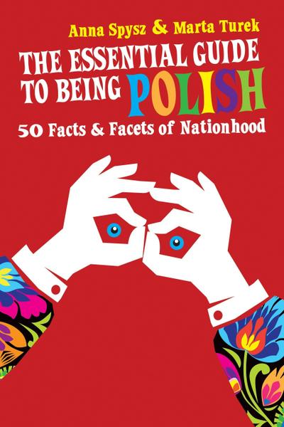 Spysz, A: Essential Guide to Being Polish