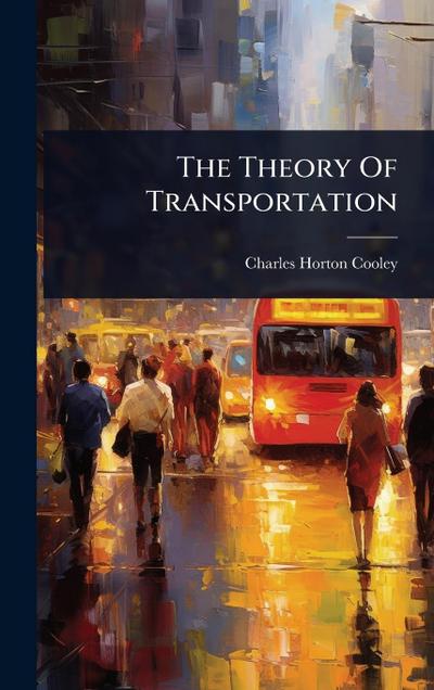 The Theory Of Transportation