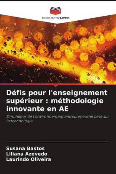 Défis pour l’enseignement supérieur : méthodologie innovante en AE
