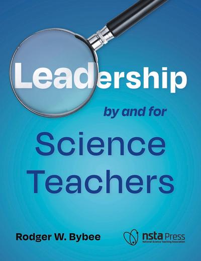 Leadership by and for Science Teachers