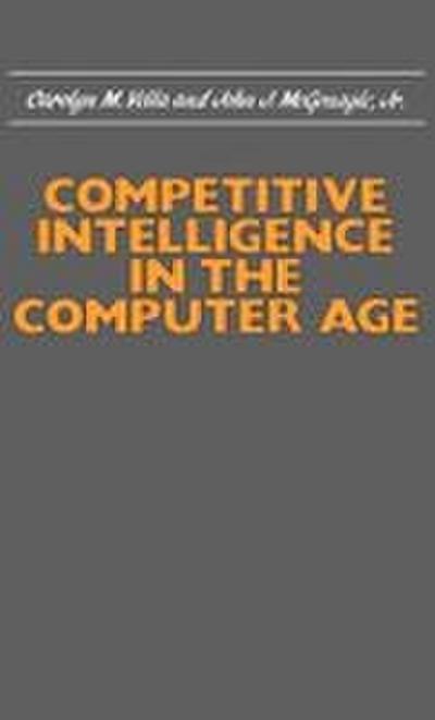 Competitive Intelligence in the Computer Age