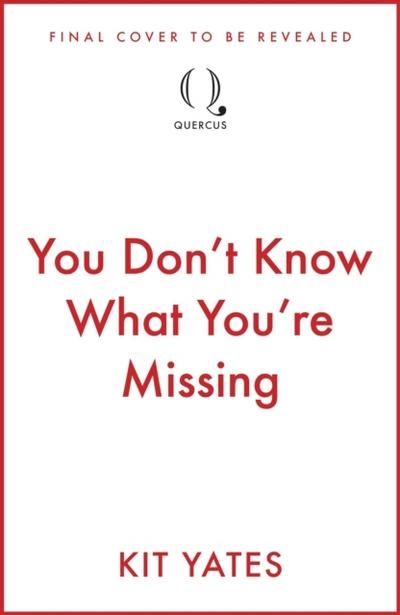 You Don’t Know What You’re Missing