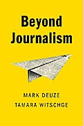 Beyond Journalism