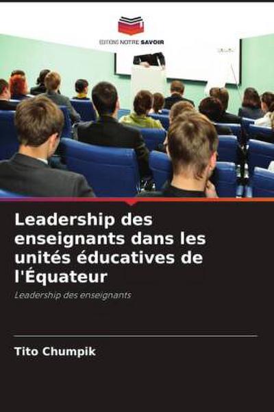 Leadership des enseignants dans les unités éducatives de l’Équateur