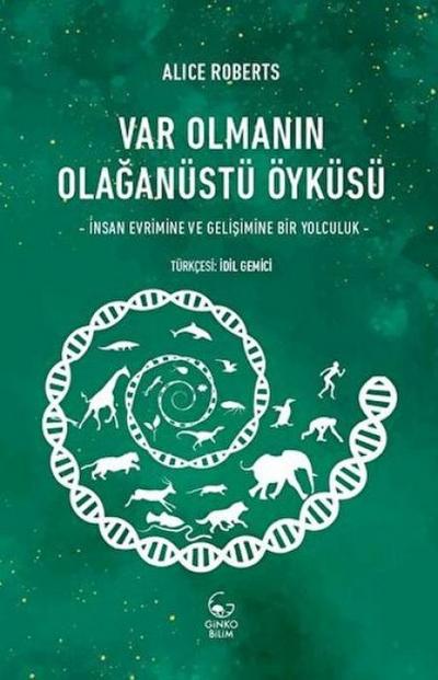 Var Olmanin Olaganustu Oykusu
