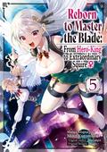 Reborn to Master the Blade: From Hero-King to Extraordinary Squire ♀ (Manga) Volume 5