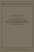 Praktikum der Gallenkunde ’Cecedologie’