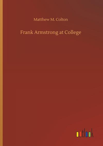 Frank Armstrong at College
