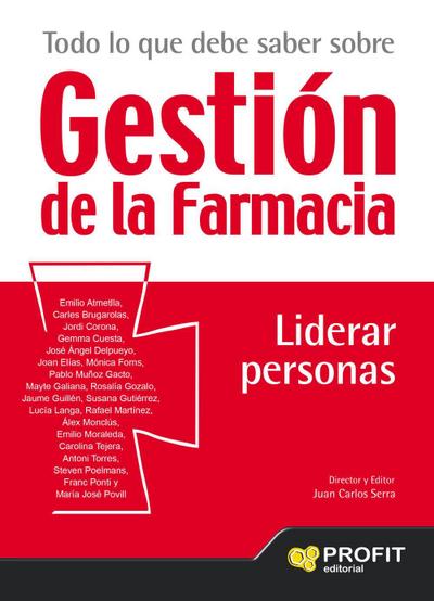 Todo lo que debe saber sobre gestión de la farmacia : liderar personas
