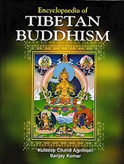 Encyclopaedia of Tibetan Buddhism (Tibetan Buddhahood and its Practice)