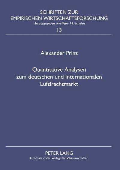 Quantitative Analysen zum deutschen und internationalen Luftfrachtmarkt