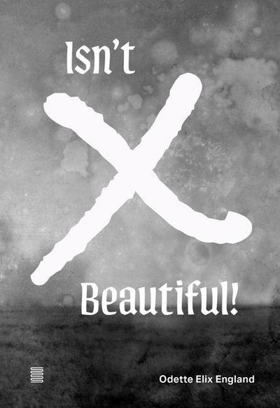 Odette Elix England: Isn’t X Beautiful!